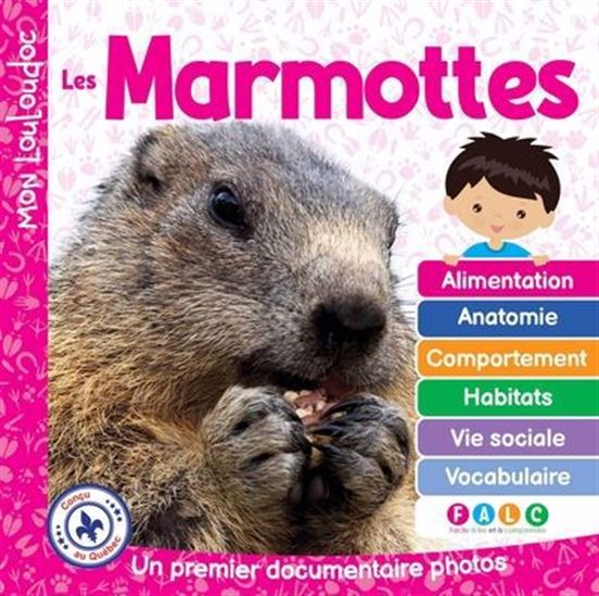 Les Marmottes : Un premier documentaire photos - MARIE-CLAUDE OUELLET