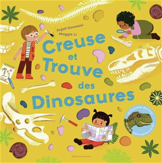 Creuse et trouve des dinosaures - ANJALI GOSWAMI - MAGGIE LI