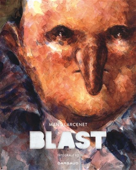 Blast : intégrale #01 - MANU LARCENET