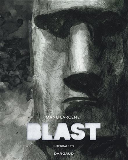 Blast : intégrale #02 - MANU LARCENET