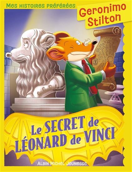 Le Secret de Léonard de Vinci #91 N. éd. - GERONIMO STILTON