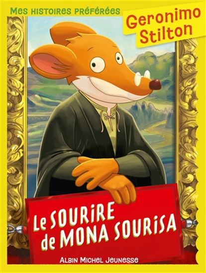 Le Sourire de Mona Sourisa #01 N. éd. - GERONIMO STILTON