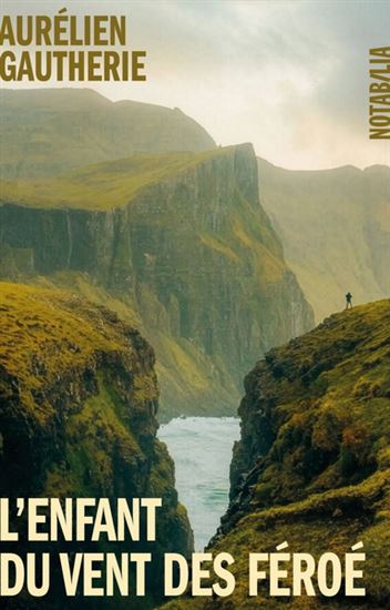 L'Enfant du vent des Féroé - AURELIEN GAUTHERIE