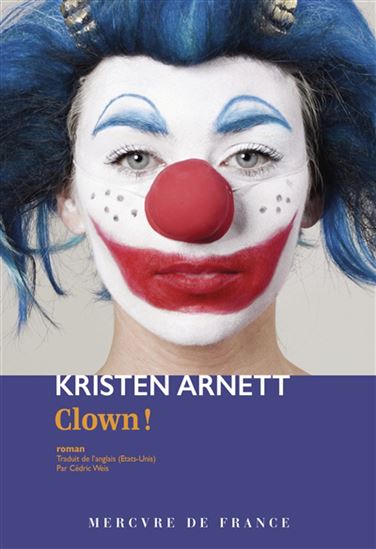 Clown ! - KRISTEN ARNETT