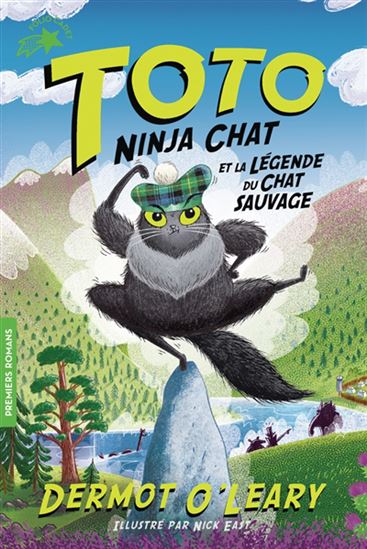 Toto ninja chat et la légende du chat sauvage #05 - DERMOT O'LEARY - NICK EAST