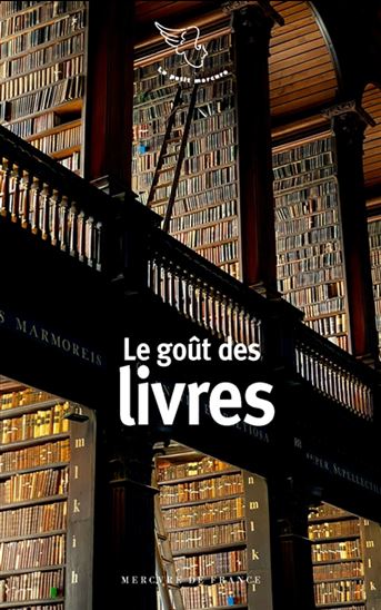 Le Goût des livres N. éd. - COLLECTIF