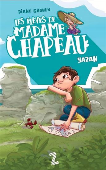 Les Élèves de madame Chapeau : Yazan - DIANE GROULX