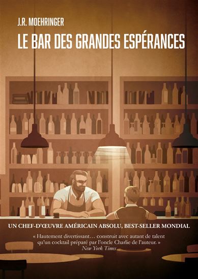 Le Bar des grandes espérances - J. R. MOEHRINGER