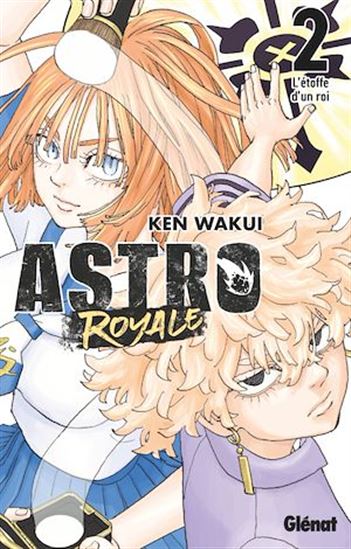 Astro Royale - Tome 02 - KEN WAKUI