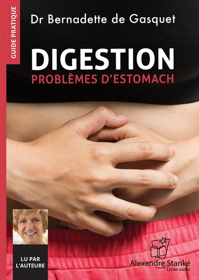 Digestion T.01 Problèmes d'estomach (CD MP3) - BERNADETTE DE GASQUET