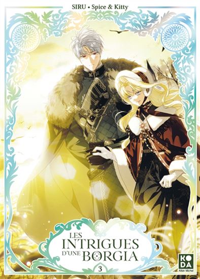 Les Intrigues d'une Borgia #03 - SPICE & KITTY - SIRU