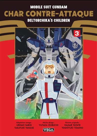 Mobile suit Gundam : char contre-attaque : beltorchika's children #03 - UROAKI SABASI - TAKAYUKI YANASE - YUTAKA IZUBUCHI