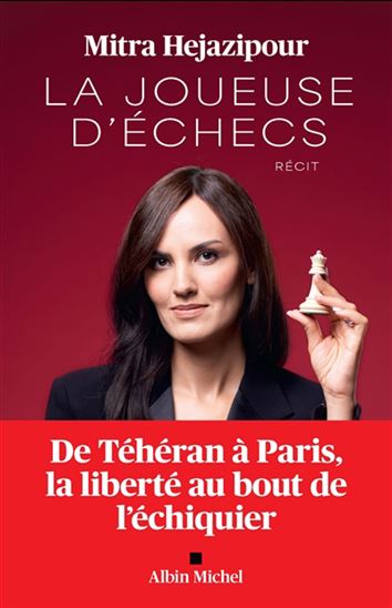 La Joueuse d'échecs - MITRA HEJAZIPOUR