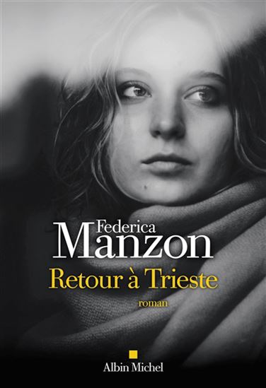 Retour à Trieste - FEDERICA MANZON