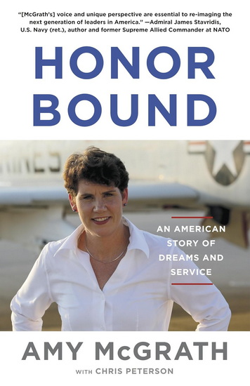 Honor Bound: An American Story of Dreams and Service - AMY MCGRATH - CHRIS PETERSON