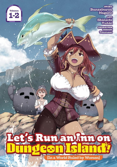 Let's Run an Inn on Dungeon Island! (In a World Ruled by Women) (Omnibus) Vol. 1-2 - BUNZABURO NAGANO