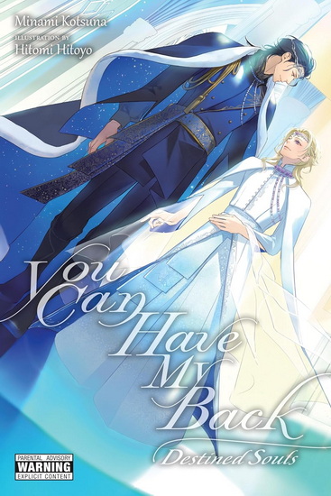 You Can Have My Back, Vol. 4 (light novel): Destined Souls (Extra Edition) - HITOMI HITOYO - MINAMI KOTSUNA