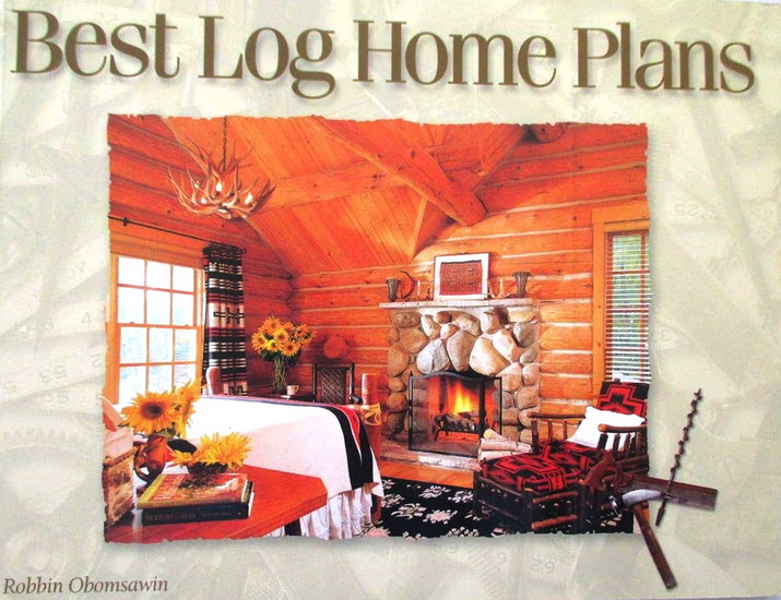 Best log home plans - ROBBIN OBOMSAWIN
