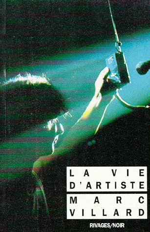 La Vie d&#39;artiste - MARC VILLARD