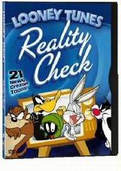 Looney tunes reality check - LOONEY TUNES