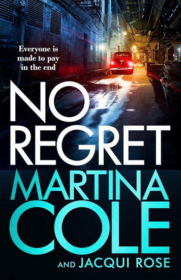 No Regret: the brand new novel from the legendary author - MARTINA COLE