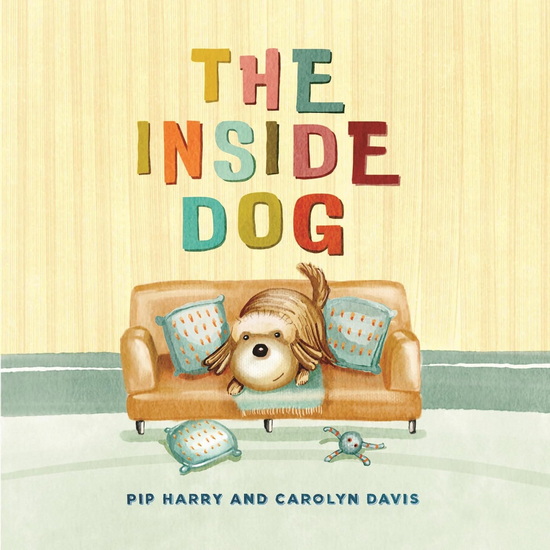 The Inside Dog - PIP HARRY