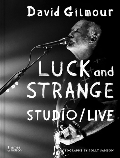 David Gilmour: Luck and Strange - Studio/Live - DAVID GILMOUR