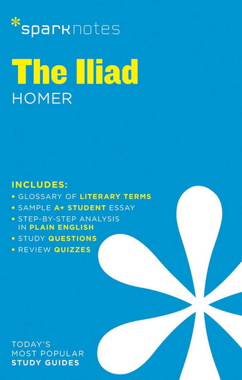 The Iliad SparkNotes Literature Guide - COLLECTIF