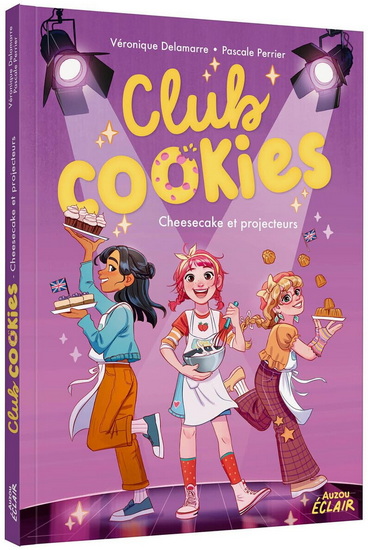 Cheesecake et projecteurs #03 - VÉRONIQUE DELAMARRE - PASCALE PERRIER