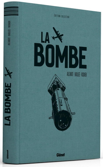 La Bombe Éd. collector - LAURENT-FRÉDÉRIC BOLLÉE & AL
