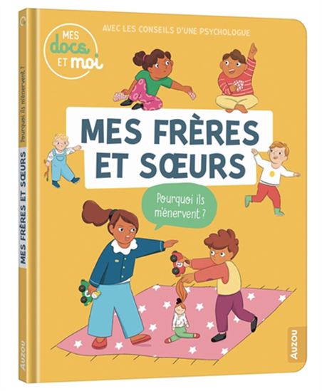 Mes frères et soeurs : pourquoi ils m&#39;énervent ? - SOPHIE BLITMAN - JULIE FERBLANTIER-AMGHAR