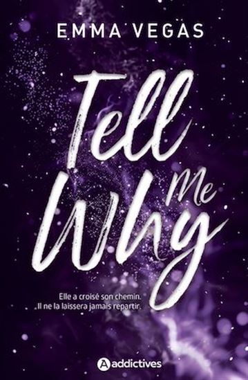 Tell me why - EMMA VEGAS
