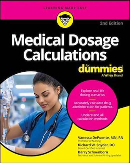 Medical Dosage Calculations For Dummies - VANESSA DEPUENTE - RICHARD SNYDER