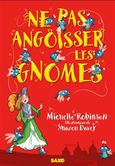 Ne pas angoisser les gnomes - MICHELLE ROBINSON - SHARON DAVEY
