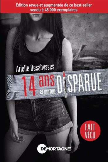 14 ans et portée disparue N. éd. - ARIELLE DESABYSSES