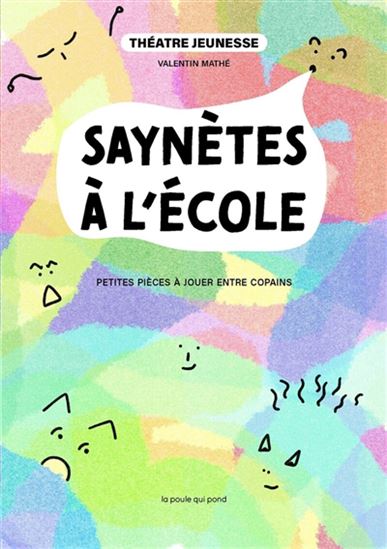 Saynètes à l'école : petites pièces à jouer entre copains - VALENTIN MATHÉ
