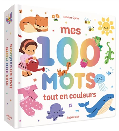 Mes 100 mots tout en couleurs - TEODORA OPREA