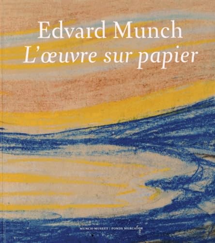 Edvard Munch, l&#39;oeuvre sur papier - COLLECTIF