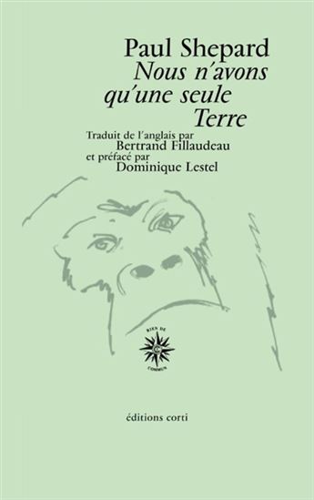 Nous n'avons qu'une seule terre N. éd. - PAUL H. SHEPARD