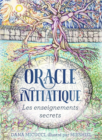 Oracle initiatique : les enseignements secrets - MIESHIEL