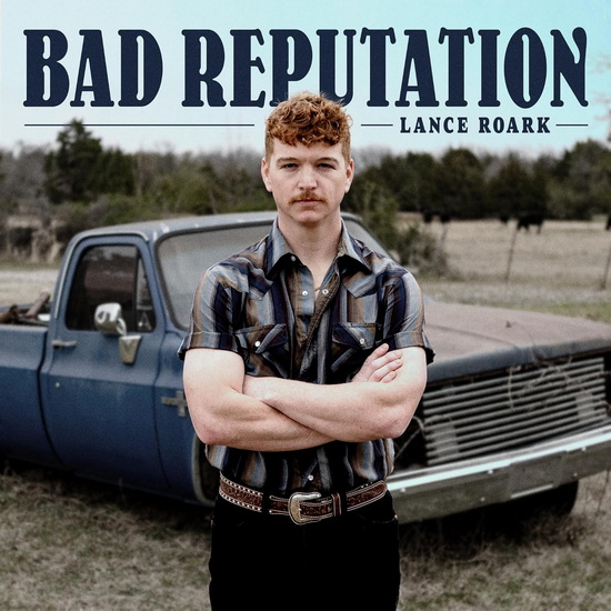Bad Reputation - LANCE ROARK
