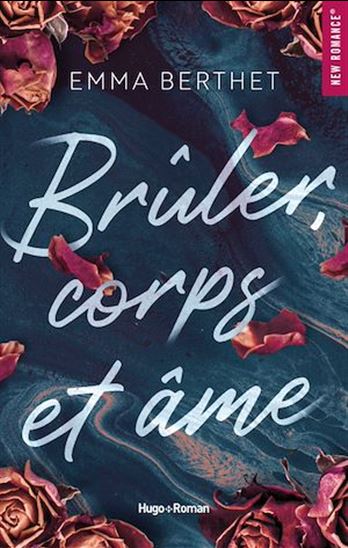 Brûler, corps et âme - EMMA BERTHET