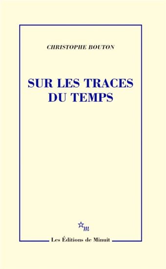 Sur les traces du temps - CHRISTOPHE BOUTON