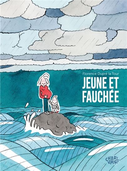 Jeune et fauchée - FLORENCE DUPRÉ LA TOUR
