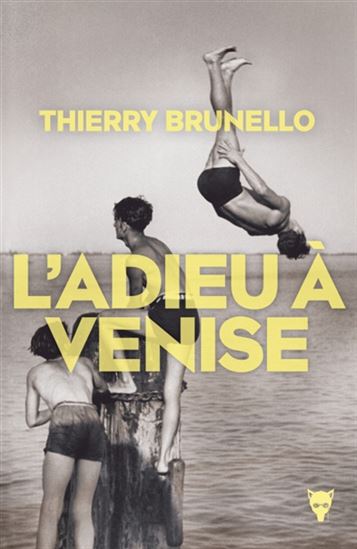 L'Adieu à Venise - THIERRY BRUNELLO