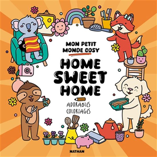 Home sweet home ! : mon petit monde cosy - TESSA AAIJ
