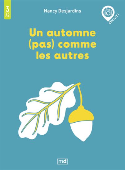 Par ici on lit ! : Un automne (pas) comme les autres - A2 / 3 - NANCY DESJARDINS