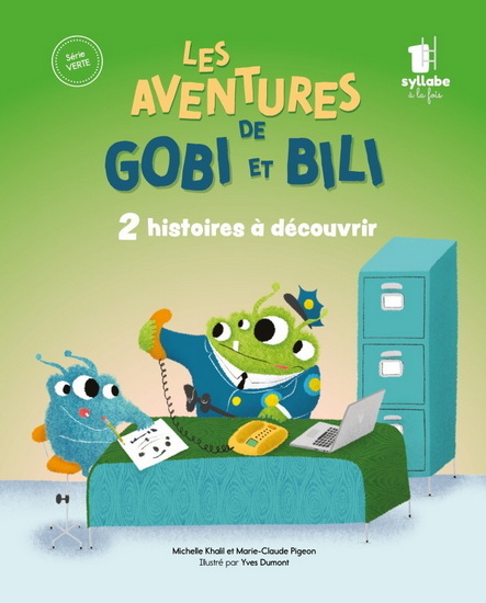 Les Aventures de Gobi et Bili : 2 histoires à découvrir - MICHELLE KHALIL - MARIE-CLAUDE PIGEON