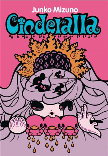 Cinderalla N. éd. - JUNKO MIZUNO