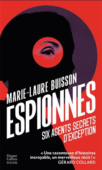 Espionnes : six agents secrets d&#39;exception - MARIE-LAURE BUISSON